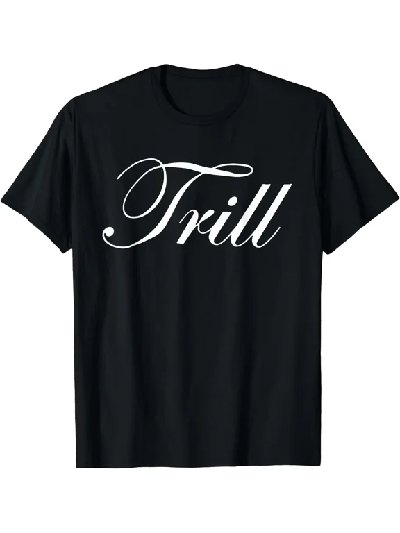 Keep it Trill True Real T-shirt