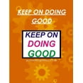 thumbnail image 1 of Keep on Doing Good, (Paperback), 1 of 1