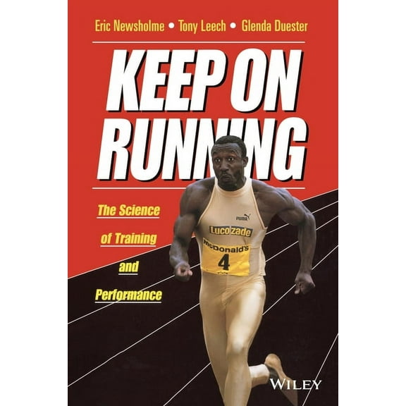 Keep on Running: The Science of Training and Performance, (Paperback)