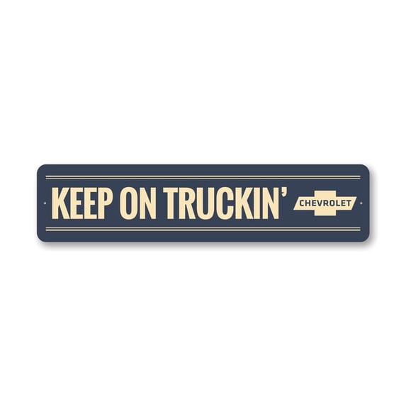 Keep on Truckin Chevy Sign, Car Sign, Car-Lover Sign, Man Cave Sign - 4x18 inches