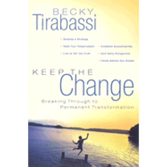 Pre-Owned Keep the Change: Breaking Through to Permanent Transformation, 9781591450511, 1591450519, Hardcover,