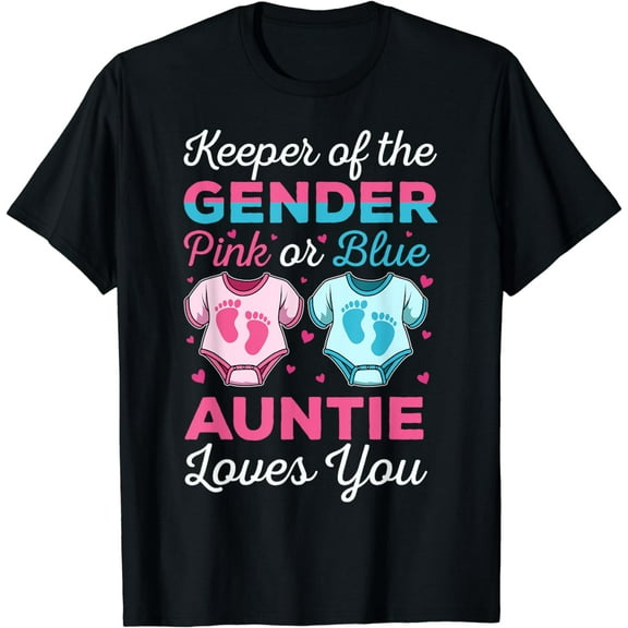 Keeper Of The Gender Auntie Loves You Baby Announcement Aunt T-Shirt