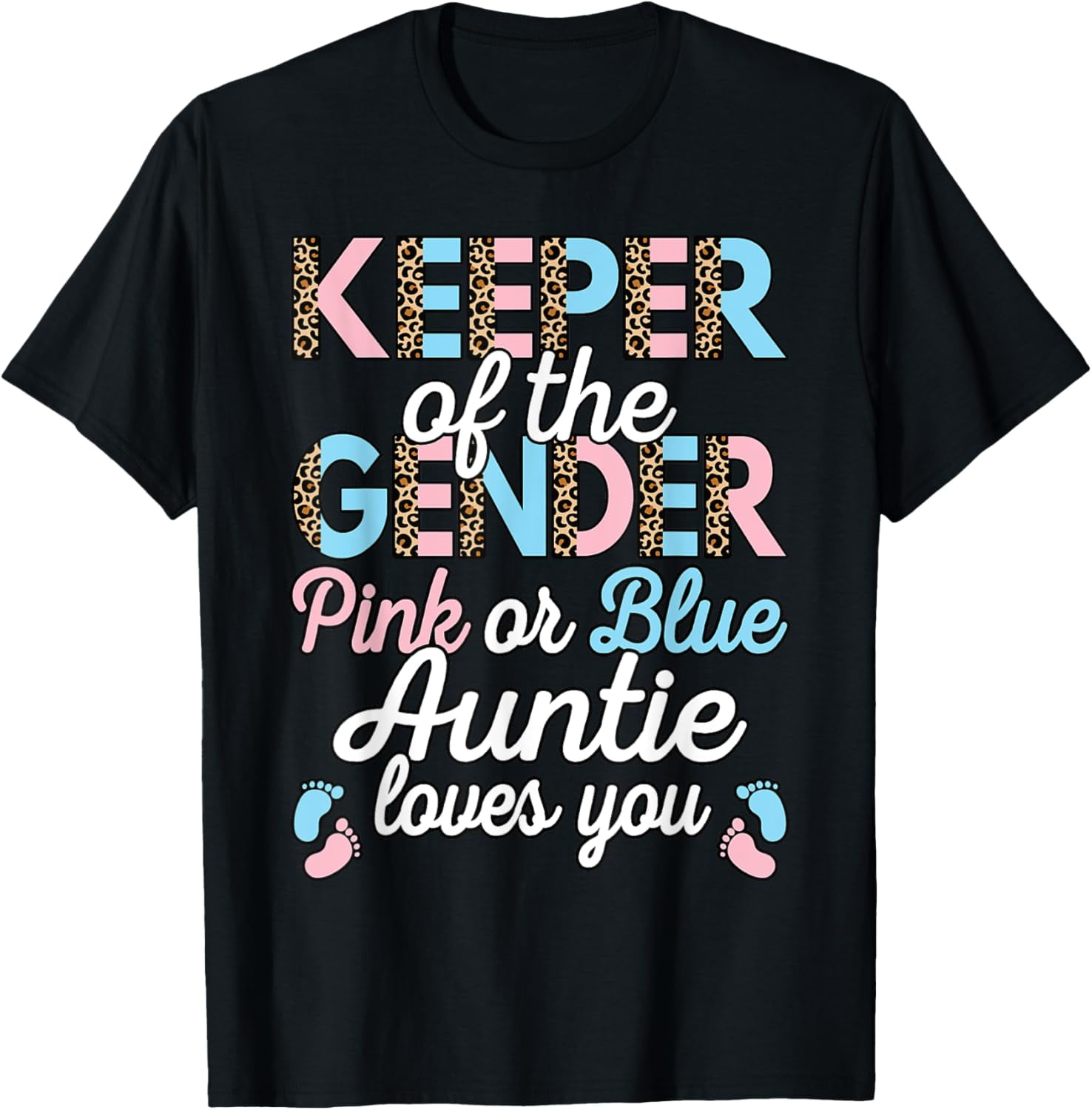 Keeper Of The Gender Auntie Loves You Baby Shower Aunt TShirt