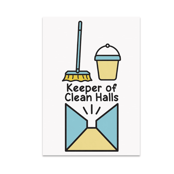 Keeper of Clean Halls Poster Art - School Custodian Decor - 13x19 Poster Print