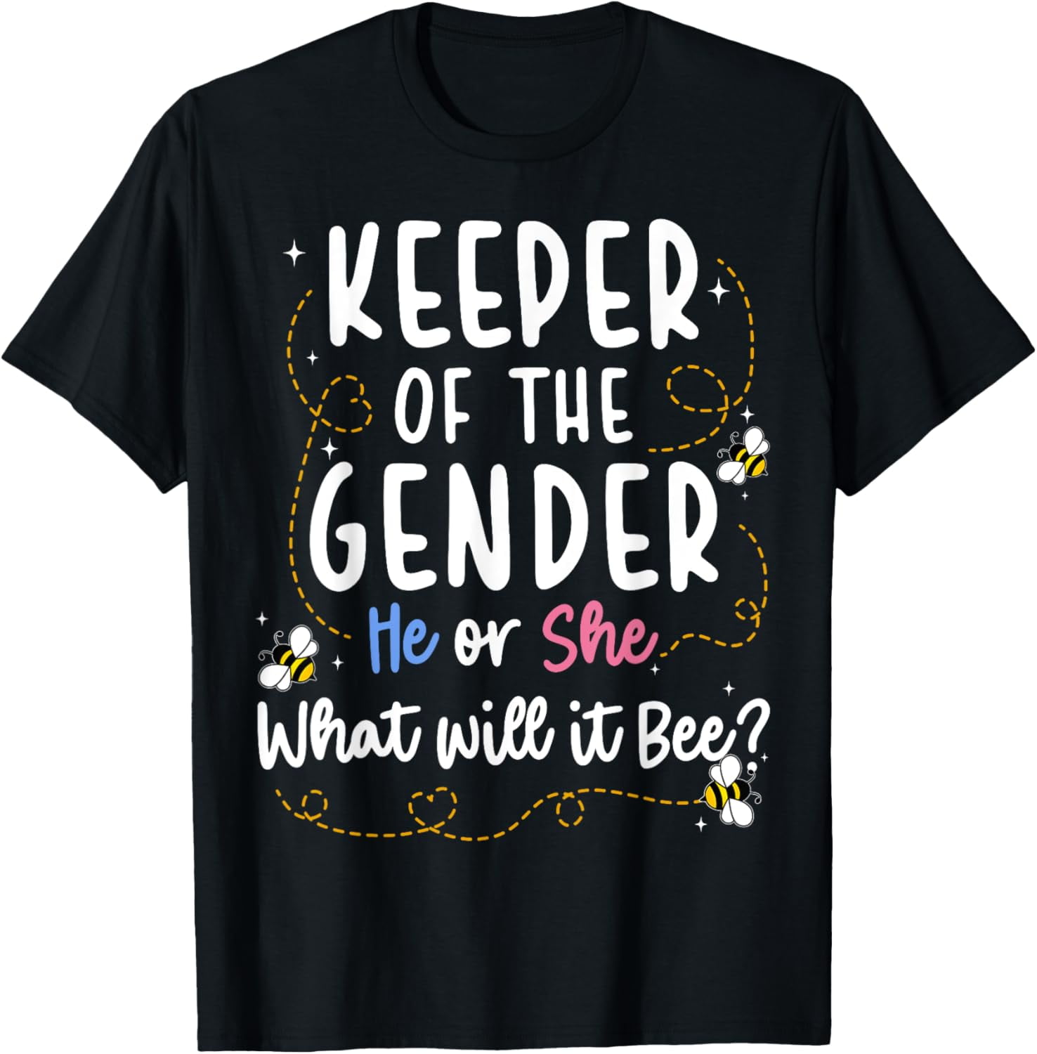 Keeper of Gender Reveal What Will it Bee TShirt
