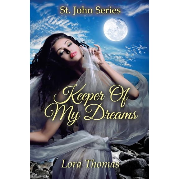 Keeper of My Dreams: St. John Series