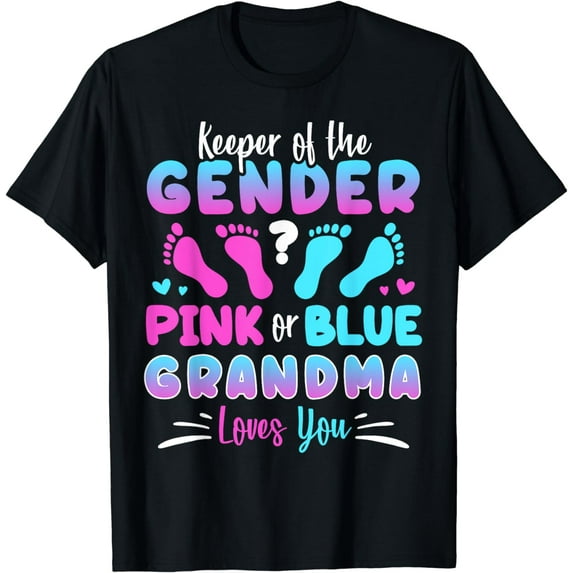 Keeper of The Gender Pink or Blue Grandma Loves You 2024 T-Shirt