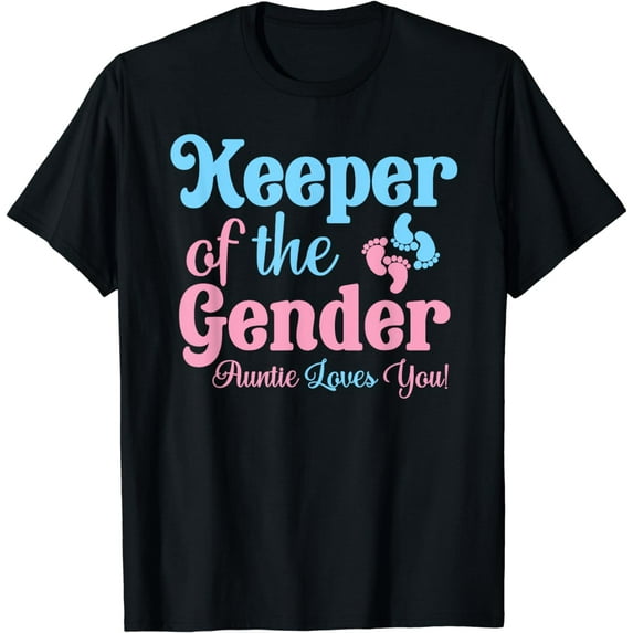 Keeper of the Gender Auntie - Gender Reveal Party Idea T-Shirt