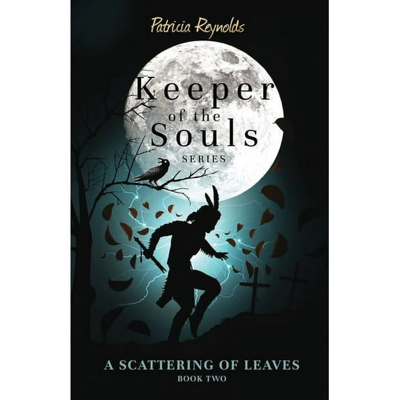 Keeper of the Souls A Scattering of Leaves, Book 2, (Paperback)