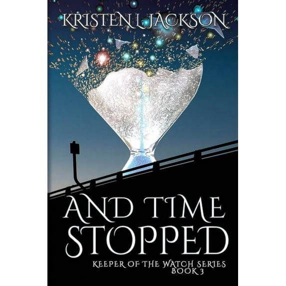 Keeper of the Watch And Time Stopped: Dimension 9, Book 3, (Paperback)
