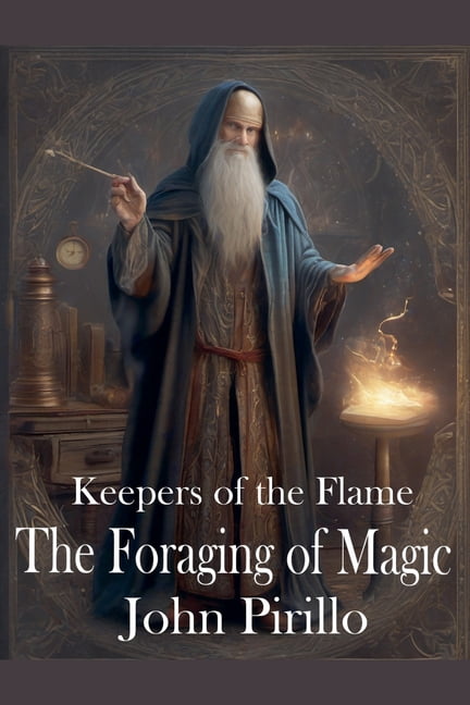 Keepers of the Flame Keepers of the Flame, The Forging of Magic, Book 5, (Paperback)