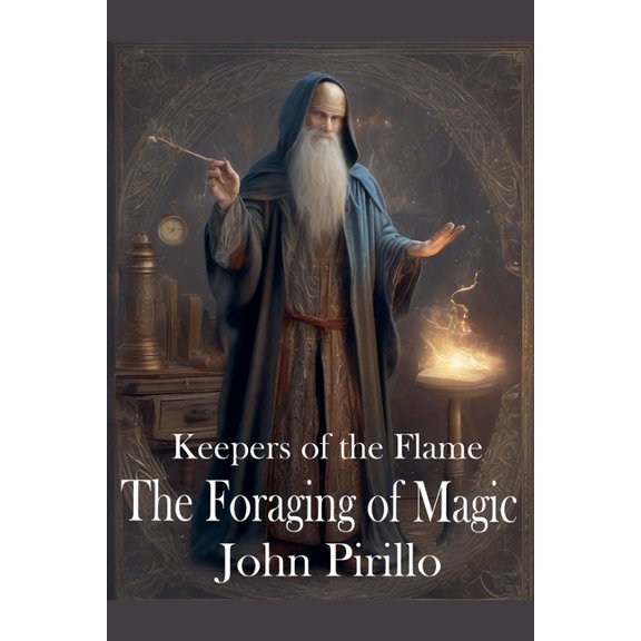Keepers of the Flame Keepers of the Flame, The Forging of Magic, Book 5, (Paperback)