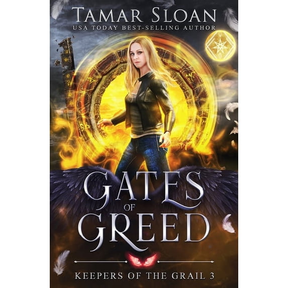 Keepers of the Grail Gates of Greed: A New Adult Paranormal Romance, Book 3, (Paperback)