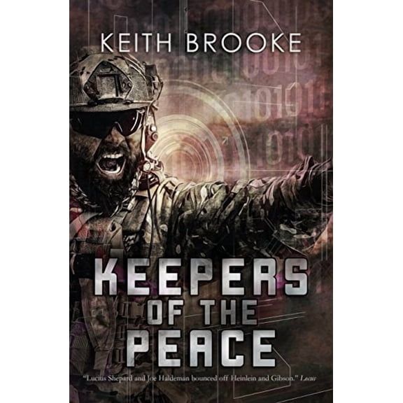 Keepers of the Peace Paperback 172280291X 9781722802912 Keith Brooke
