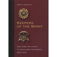 thumbnail image 1 of Pre-Owned Keepers of the Spirit: The Corps of Cadets at Texas A&M University, 1876-2001 (Hardcover) 1585441260 9781585441266, 1 of 1