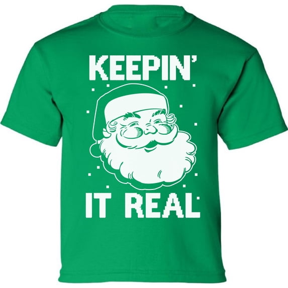 Keepin It Real Youth T-Shirt Christmas Gift for Boys Girls - XS S M L XL Xmas Graphic Tee - Christmas Unisex Shirt Cotton Top Tee Gifts for Kids