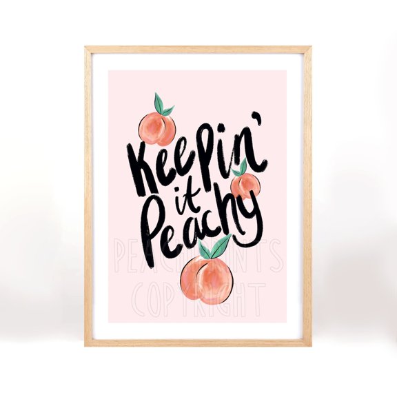 Keepin it Peachy Print Cute Kitchen Print Wall Art