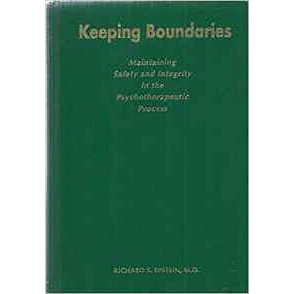 Pre-Owned Keeping Boundaries: Maintaining Safety and Integrity in the Psychotherapeutic Process (Hardcover) 0880486600 9780880486606