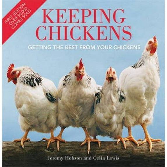 Pre-Owned Keeping Chickens: Getting the Best from Your Chickens (Paperback) 0715336258 9780715336250