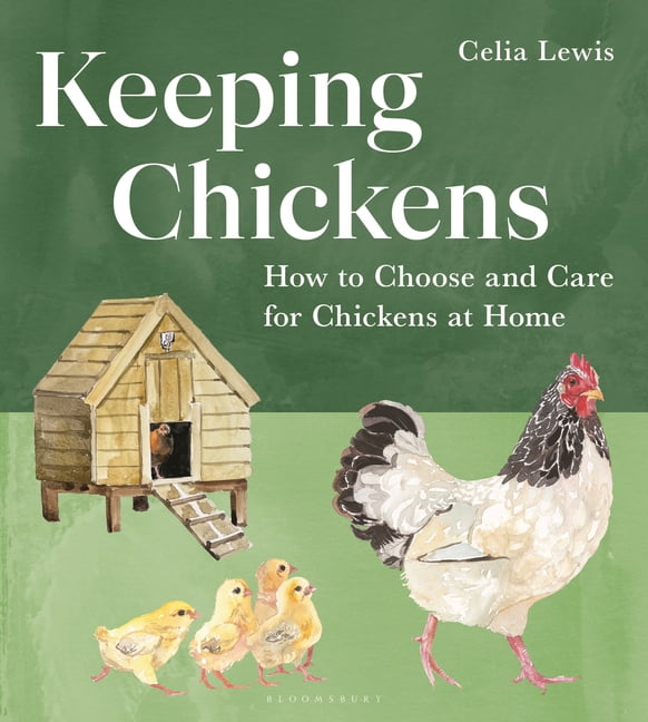 Keeping Chickens: How to Choose and Care for Chickens at Home, (Hardcover)