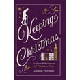 thumbnail image 1 of Keeping Christmas: 25 Advent Reflections on a Christmas Carol (Hardcover), 1 of 2