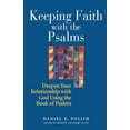 thumbnail image 1 of Keeping Faith with the Psalms: Deepen Your Relationship with God Using the Book of Psalms, (Hardcover), 1 of 1