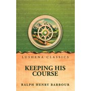 Keeping His Course, Paperback