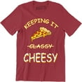 thumbnail image 1 of Keeping It Cheesy Men's Funny Food Slogan Saying Classy Pizza Tee, 1 of 4