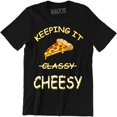 thumbnail image 1 of Keeping It Cheesy Men's Funny Food Slogan Saying Classy Pizza Tee, 1 of 4