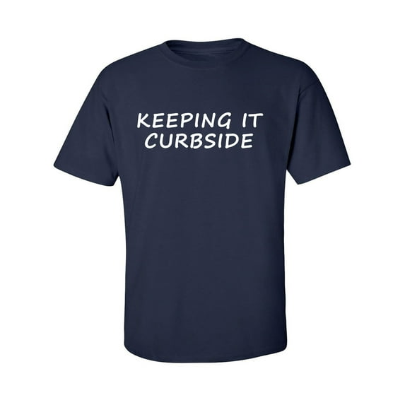 Keeping It Curbside Adult Short Sleeve T-shirt