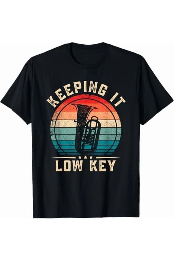 Keeping It Low Key Funny Tuba Player Brass Musician Gift Unisex T-Shirt, up to size 5XL