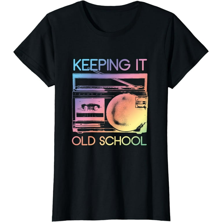 Keeping It Old School 80s 90s Boombox T Shirt Retro Music Keeping It Old School 80s 90s Boombox T Shirt Retro Music