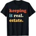 thumbnail image 1 of Keeping It Real Estate, Realtor, Real Estate Agent T-Shirt, 1 of 4