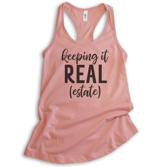 Keeping It Real (Estate) Tank Top, Ladies Racerback Tank Top, Real Estate Agent Realtor Gift Tank, Desert Pink, Small
