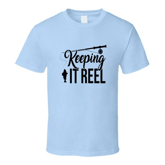 Keeping It Reel Fish And Rod T Shirt Cool Fishing Tee Makes A Great Fishing Gift T Shirt