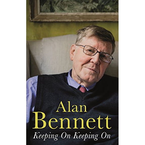 Pre-Owned Keeping On Keeping On: Alan Bennett Paperback