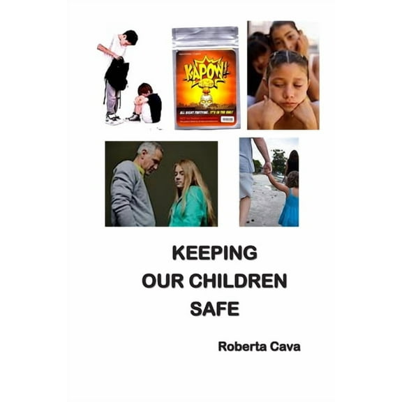 Keeping Our Children Safe (Paperback)