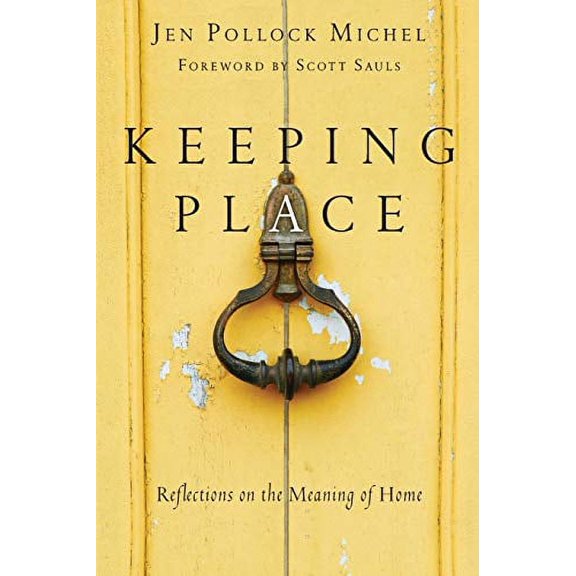 Pre-Owned Keeping Place: Reflections on the Meaning of Home (Paperback) 0830844902 9780830844906