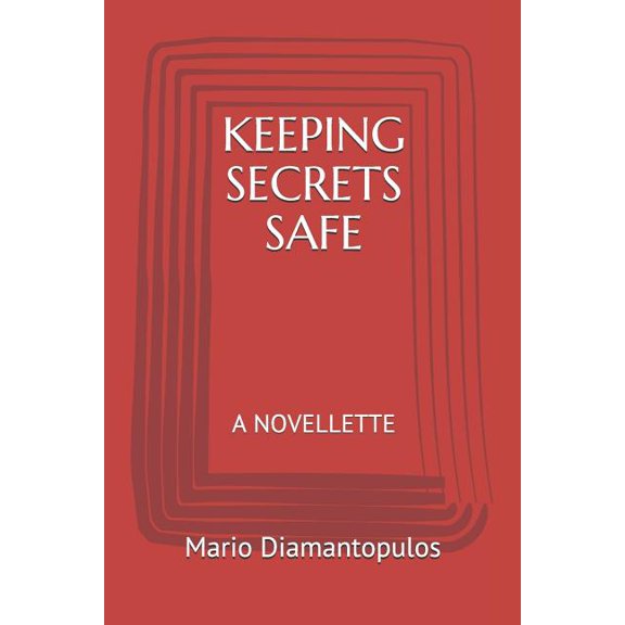 Keeping Secrets Safe : A Novellette (Paperback)