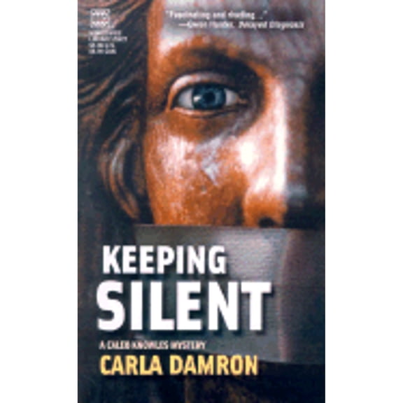 Keeping Silent (Paperback) by Carla Damron