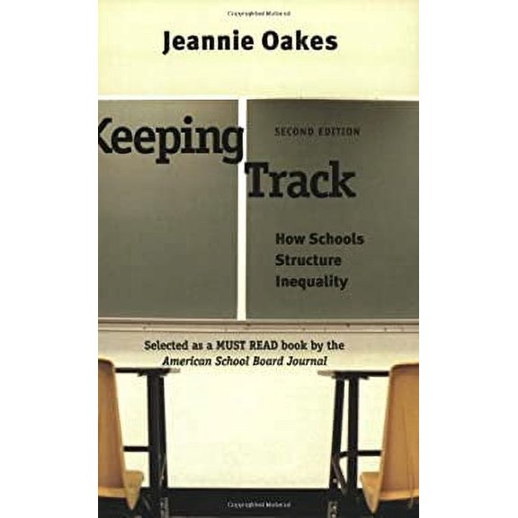 Pre-Owned Keeping Track: How Schools Structure Inequality (Paperback 9780300108309) by Jeannie Oakes