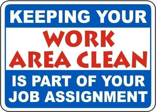 Keeping Work Area Clean Sign – 8x12 Inch RustFree Aluminum,Weatherproof ...