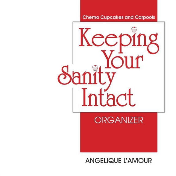 Keeping Your Sanity Intact Organizer, (Paperback)