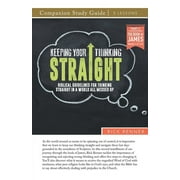 Keeping Your Thinking Straight Study Guide, Paperback