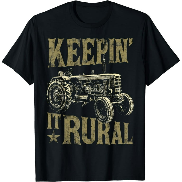 Keepin' It Rural T-Shirt Farming Tractor Farmer Tee Keepin' It Rural T-Shirt Farming Tractor Farmer Tee