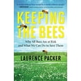 thumbnail image 1 of Pre-Owned Keeping the Bees (Paperback) 0062306464 9780062306463, 1 of 1