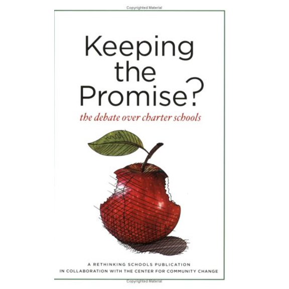 Pre-Owned Keeping the Promise?: The Debate Over Charter Schools (Paperback) 0942961382 9780942961386
