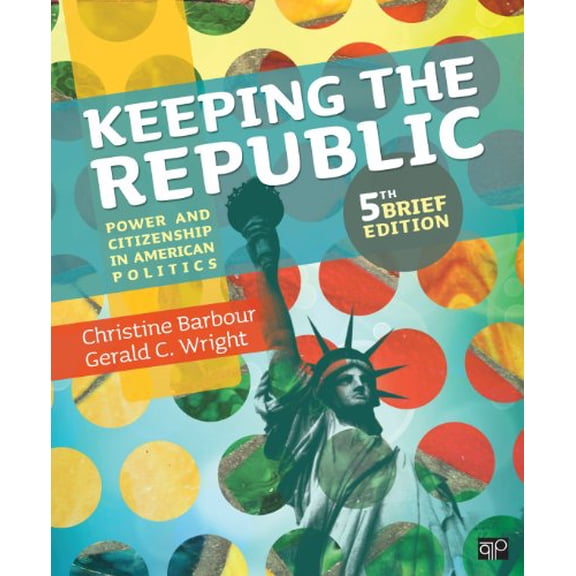 Pre-Owned Keeping the Republic: Power and Citizenship in American Politics Paperback