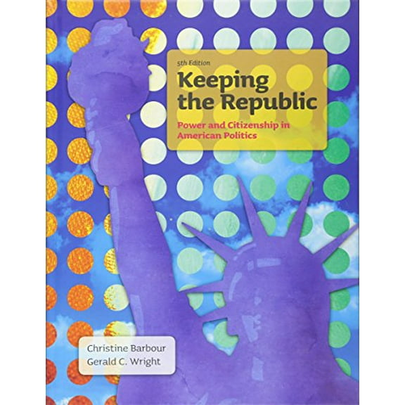 Pre-Owned Keeping the Republic: Power and Citizenship in American Politics