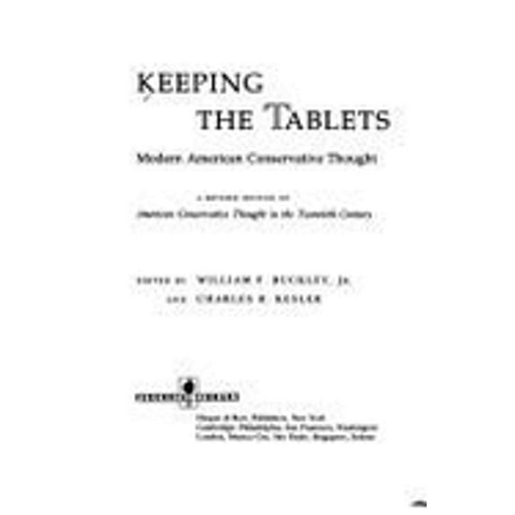 Pre-Owned Keeping the Tablets: Modern American Conservative Thought (Hardcover) 0060551283 9780060551285